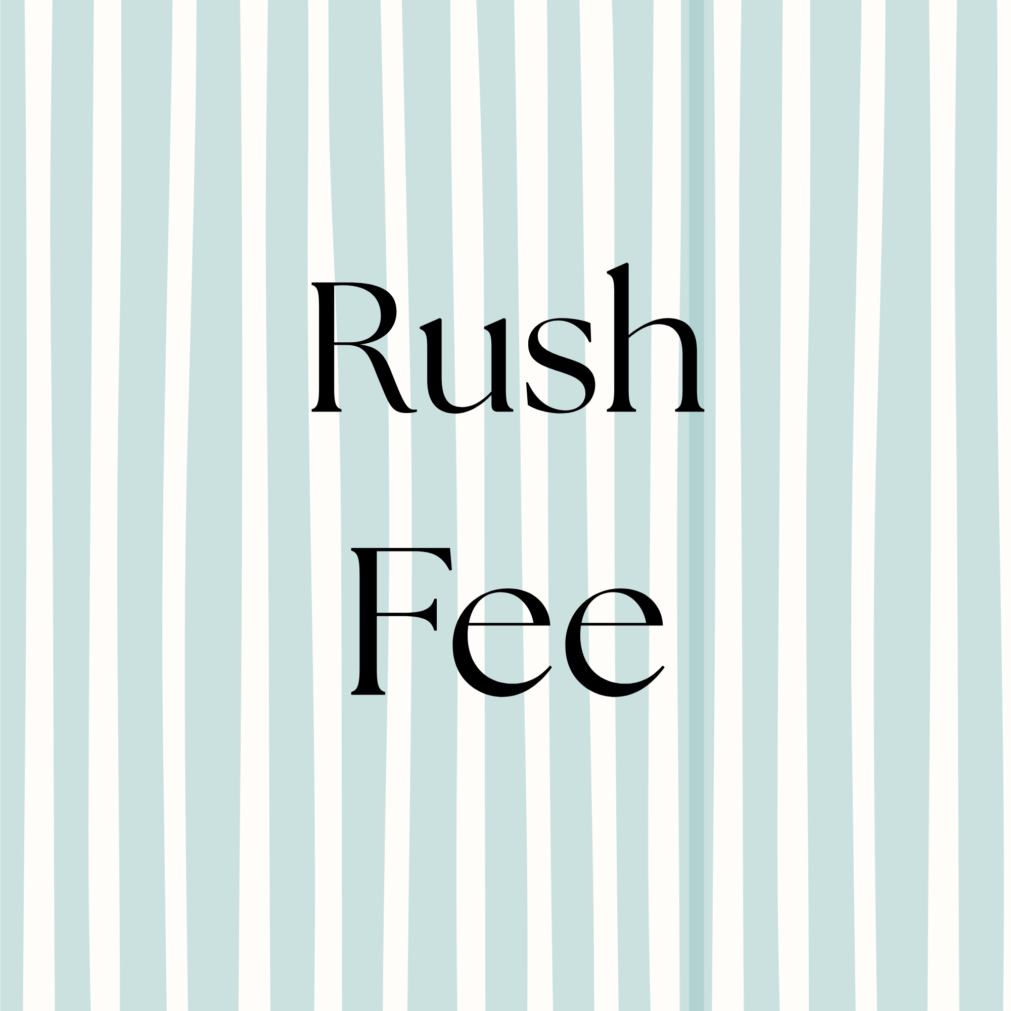 Rush Fee